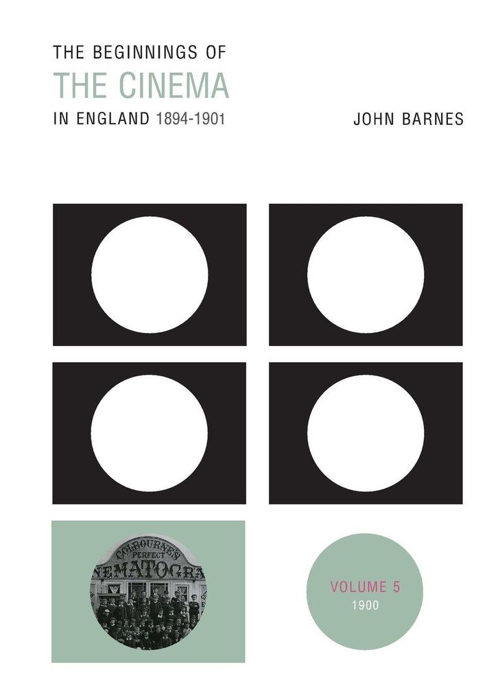 The Beginnings Of The Cinema In England1894-1901