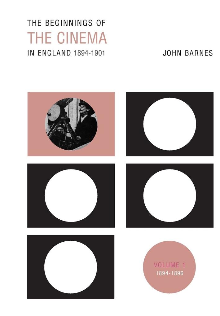 The Beginnings Of The Cinema In England1894-1901