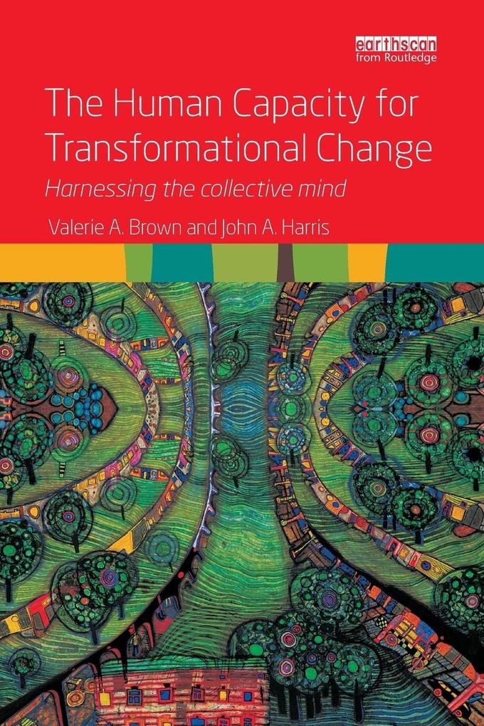 The Human Capacity for Transformational Change
