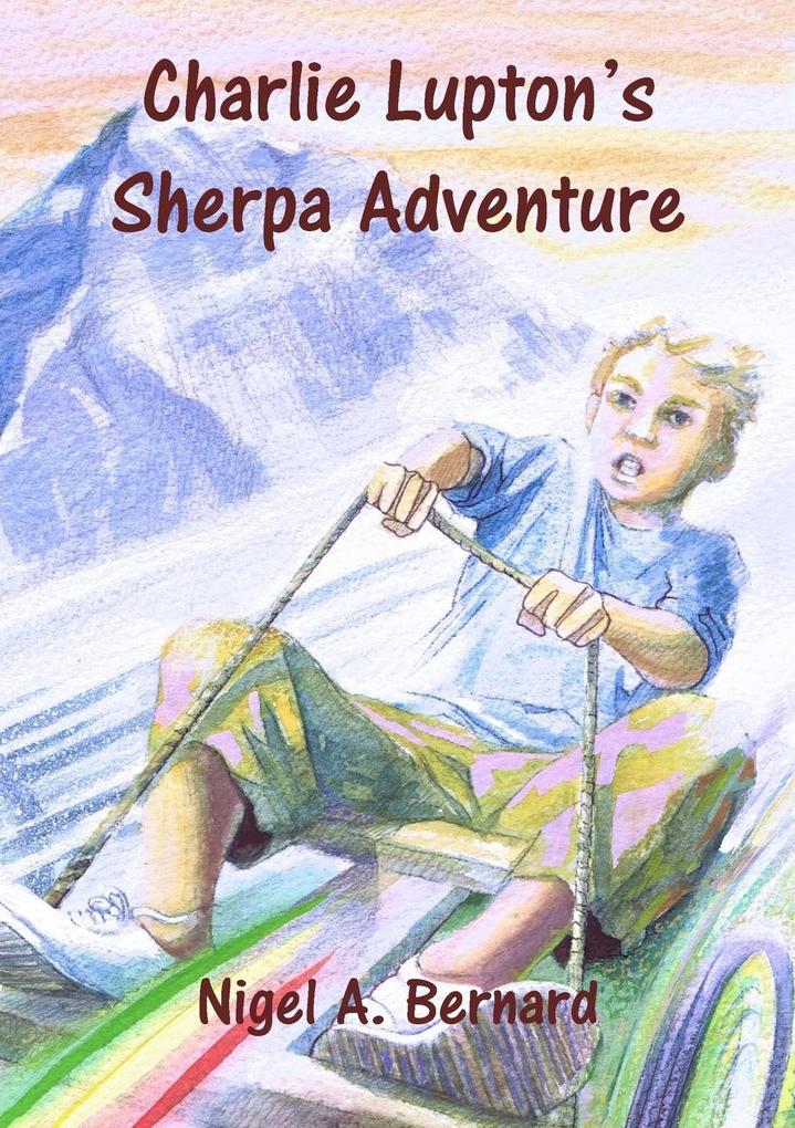 Charlie Lupton‘s Sherpa Adventure