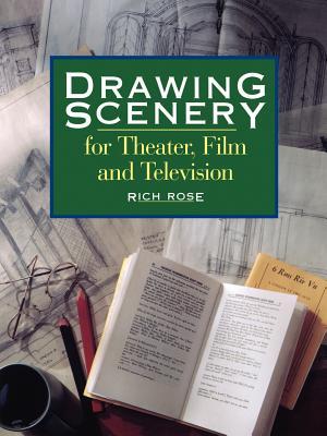 Drawing Scenery For Theater Film and Television
