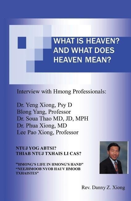 What Is Heaven? and What Does Heaven Mean? Ntuj Yog Abtsi? Thiab Ntuj Txhais Li Cas?