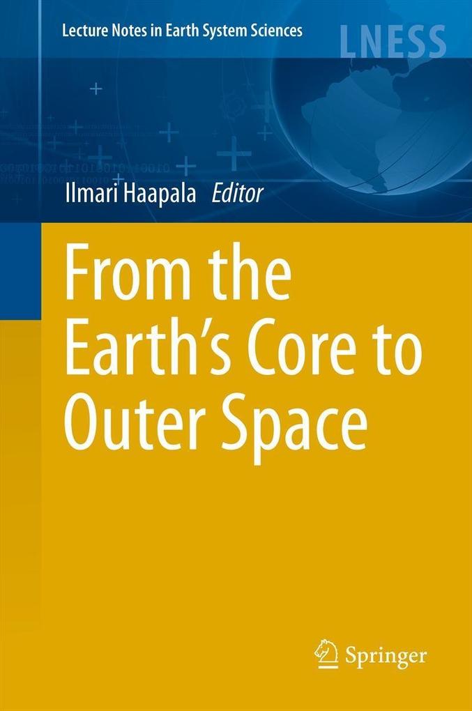 From the Earth‘s Core to Outer Space
