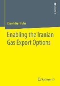 Enabling the Iranian Gas Export Options