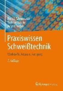 Praxiswissen Schweißtechnik