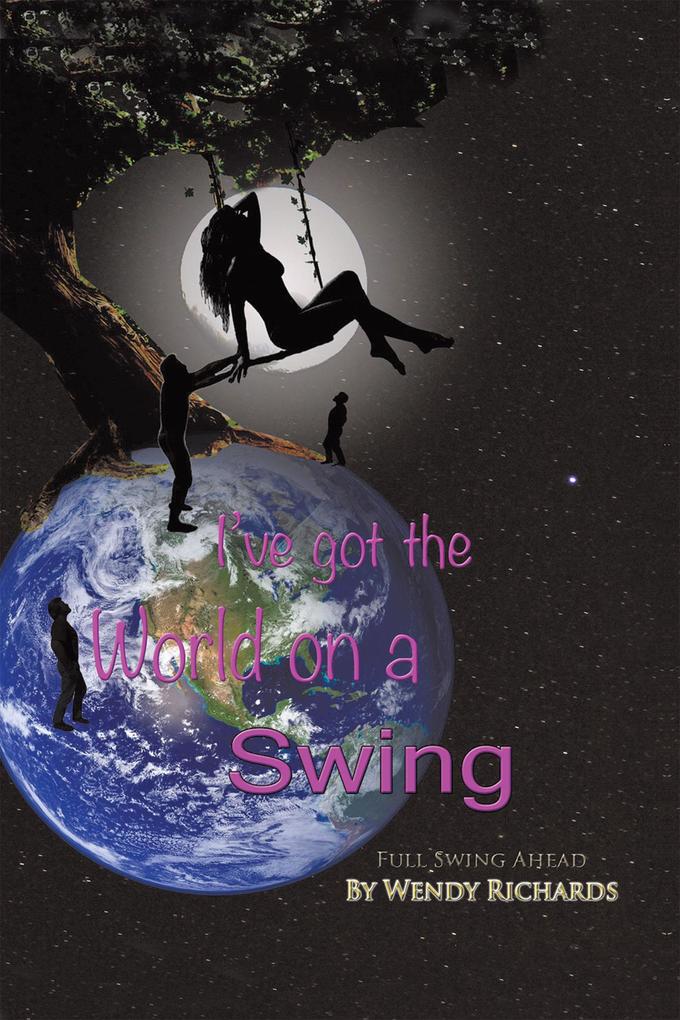 I‘Ve Got the World on a Swing