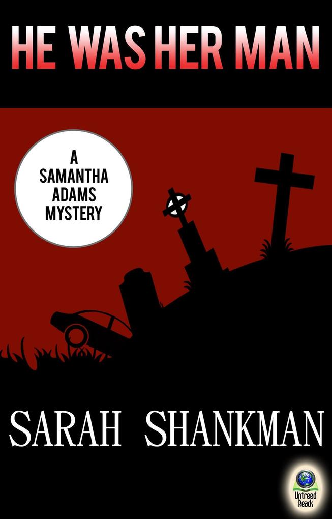 He Was Her Man (A Samantha Adams Mystery #6)