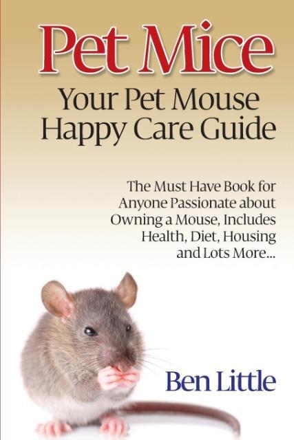 Pet Mice - Your Pet Mouse Happy Care Guide