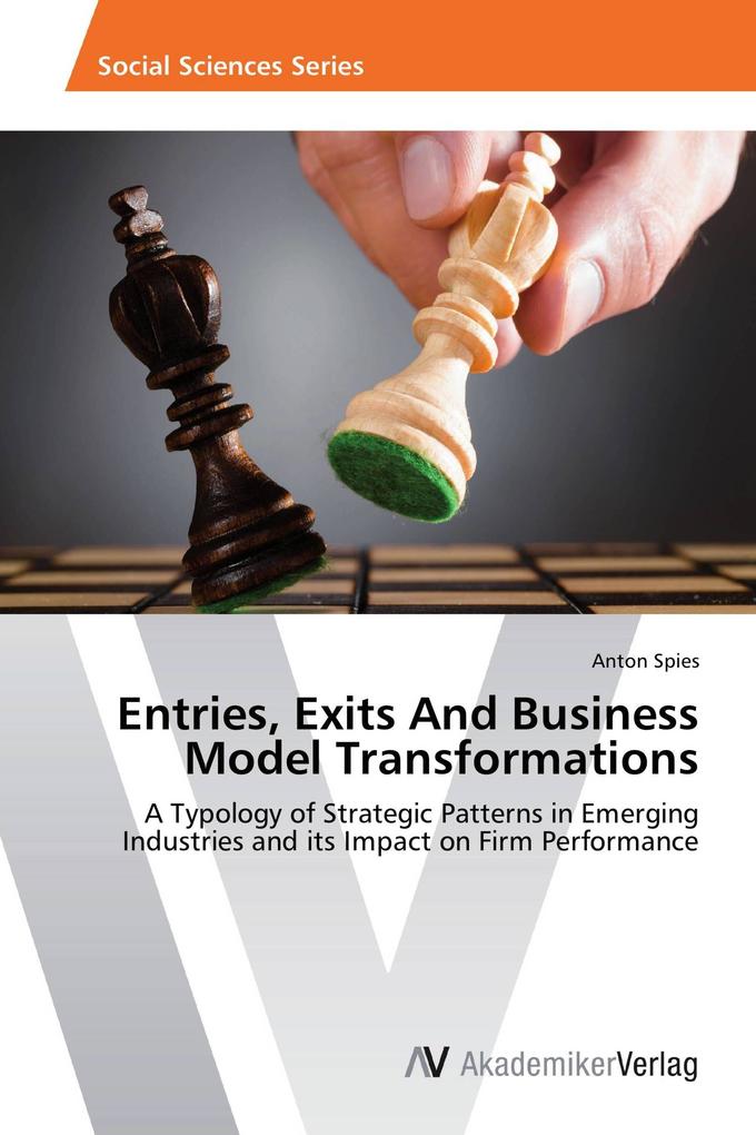 Entries Exits And Business Model Transformations