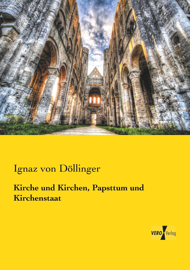 Kirche und Kirchen Papsttum und Kirchenstaat