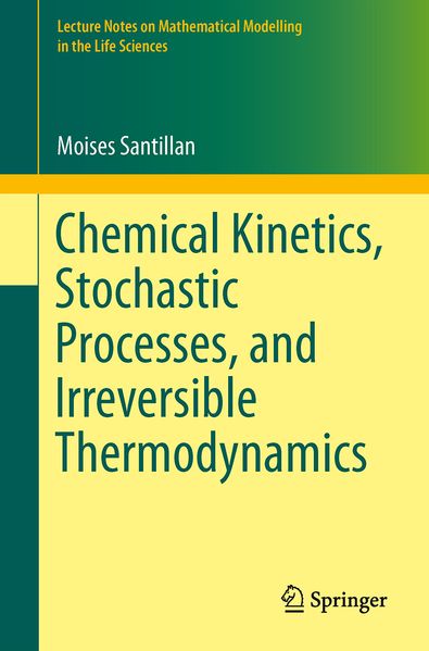 Chemical Kinetics Stochastic Processes and Irreversible Thermodynamics
