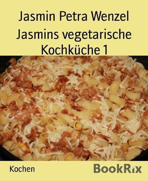 Jasmins vegetarische Kochküche 1