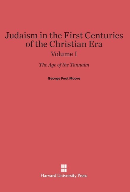 Judaism in the First Centuries of the Christian Era Volume I