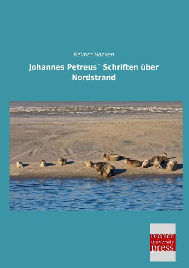 Johannes Petreus Schriften über Nordstrand
