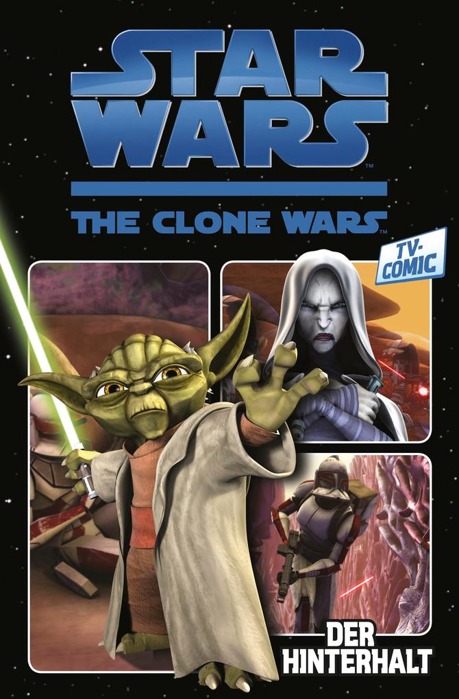 Star Wars: The Clone Wars (zur TV-Serie) Band 1 - Der Hinterhalt