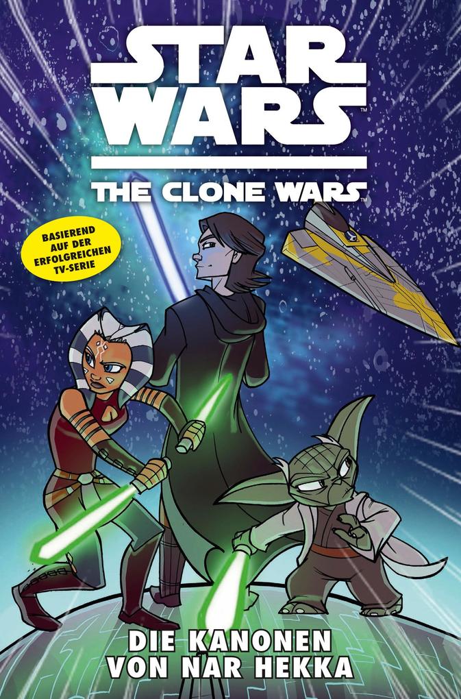 Star Wars: The Clone Wars (zur TV-Serie) Band 8 - Die Kanonen von Nar Hekka