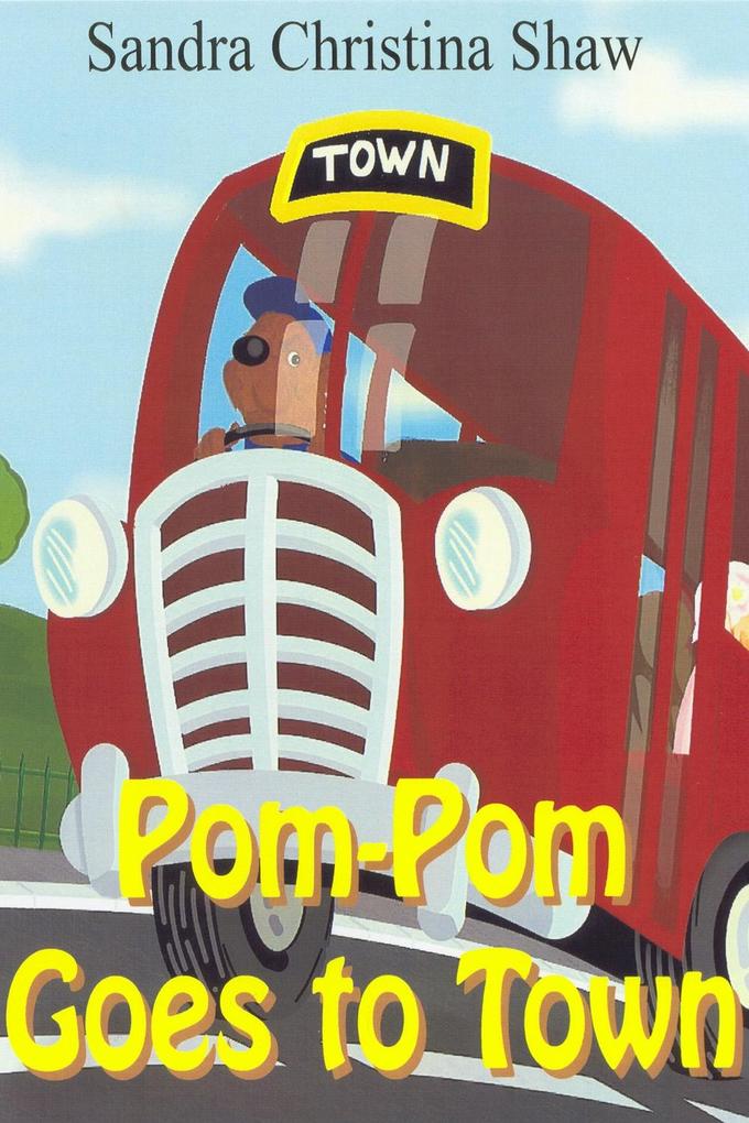Pom-Pom Goes To Town