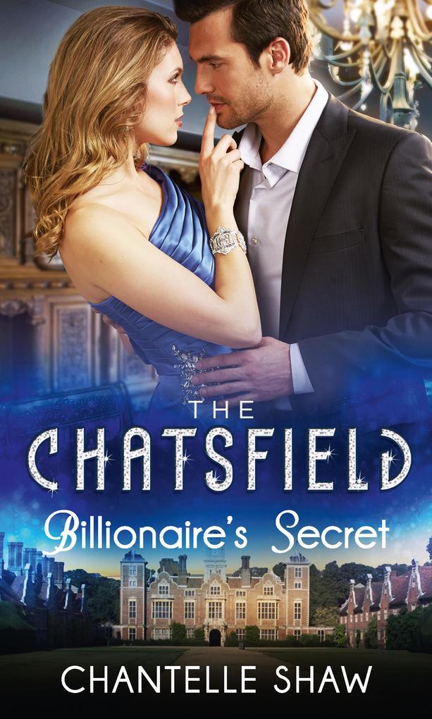 Billionaire‘s Secret (The Chatsfield Book 4)