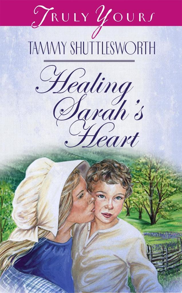 Healing Sarah‘s Heart