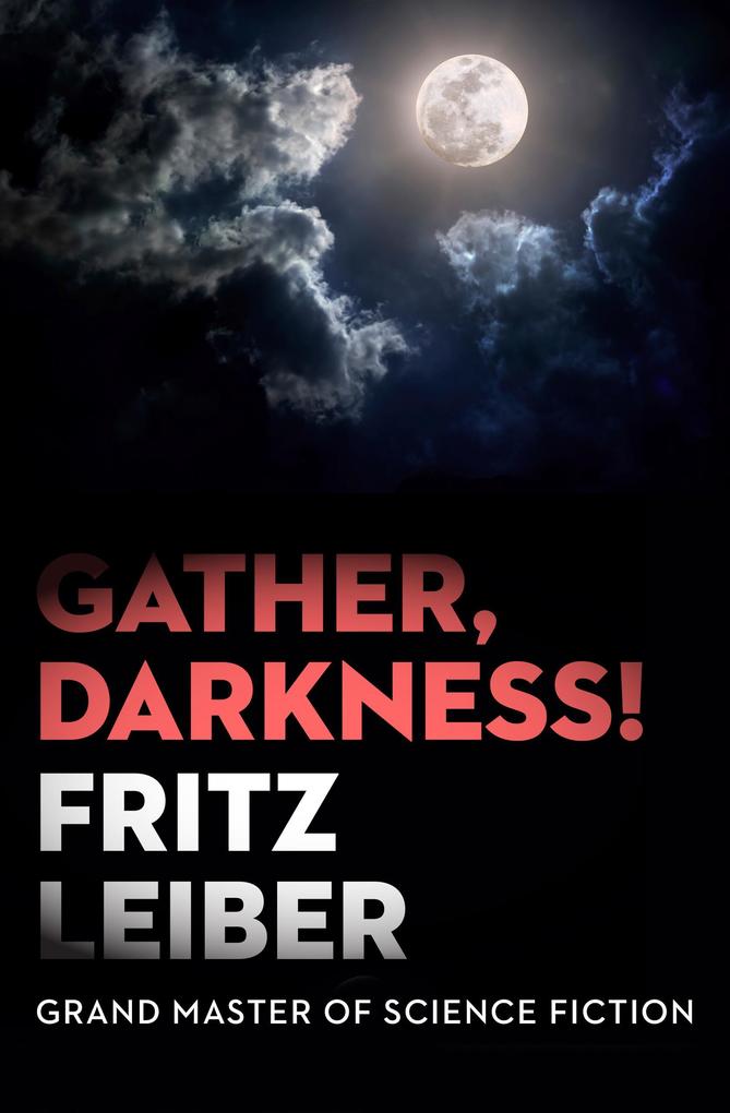 Gather Darkness!