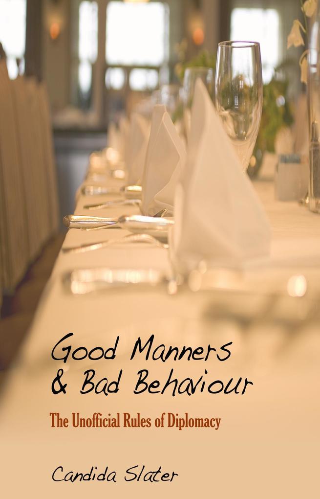 Good Manners and Bad Behaviour