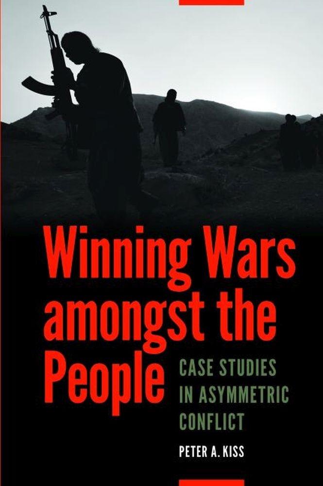 Winning Wars amongst the People - Kiss Peter A. Kiss