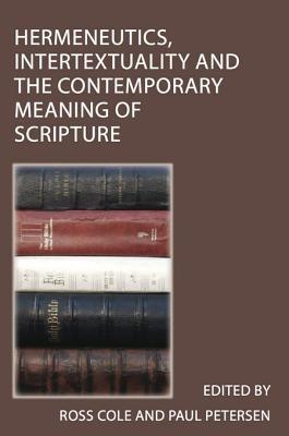 Hermeneutics Intertextuality and the Contemporary Meaning of Scripture