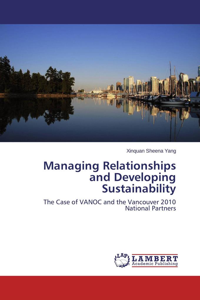 Managing Relationships and Developing Sustainability