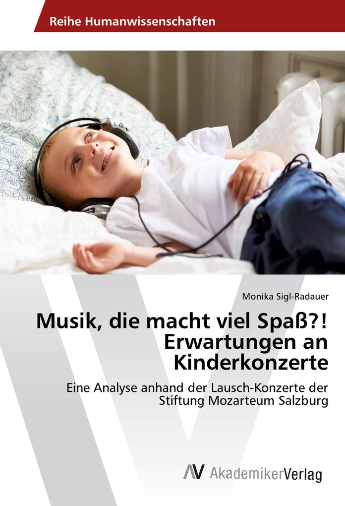 Musik die macht viel Spaß?! Erwartungen an Kinderkonzerte