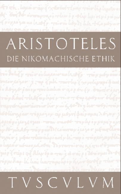 Die Nikomachische Ethik - Aristoteles