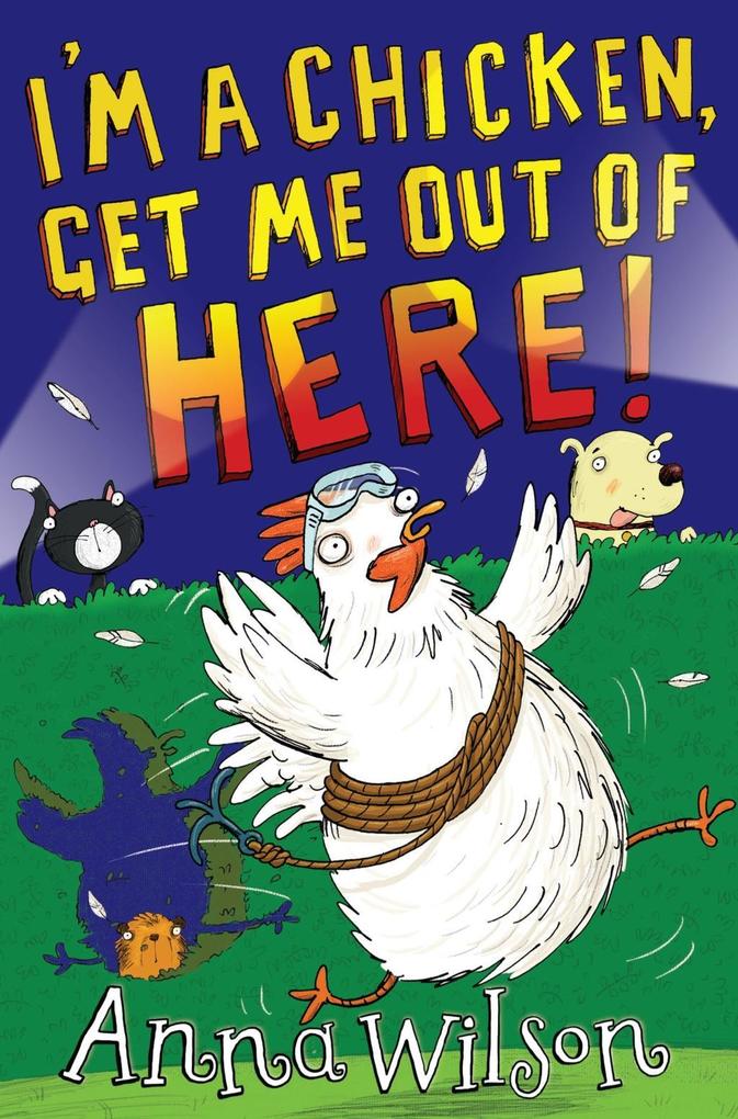 I'm a Chicken Get Me Out Of Here!