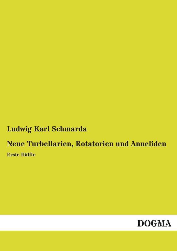Neue Turbellarien Rotatorien und Anneliden