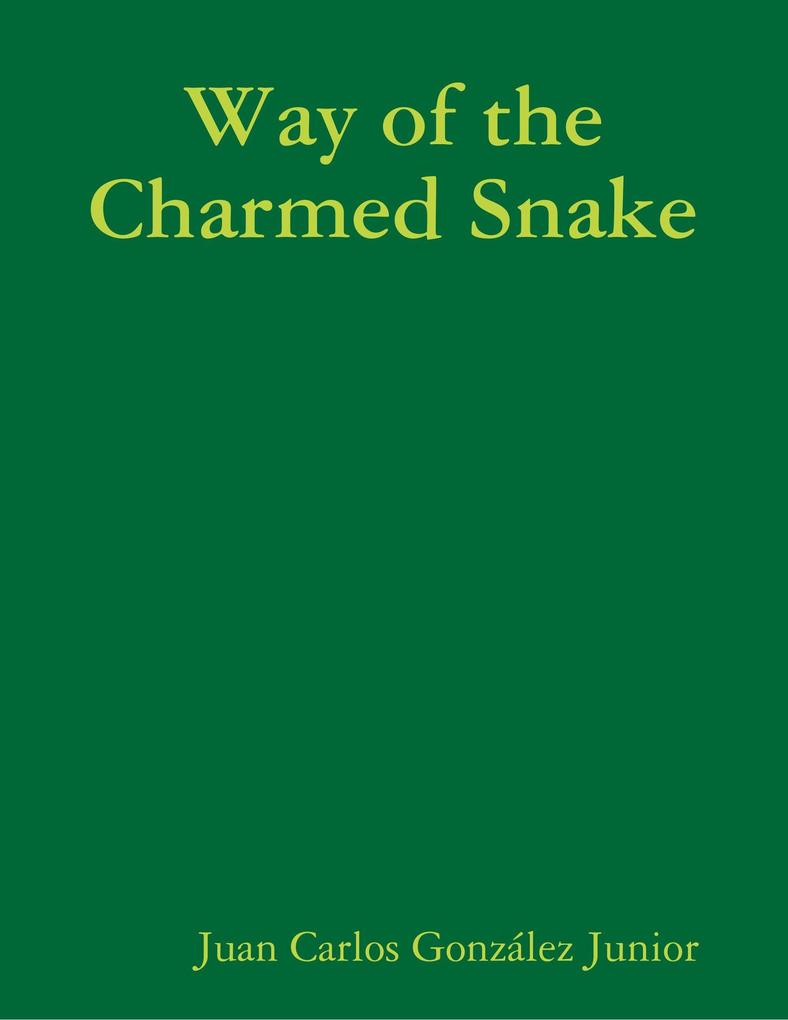Way of the Charmed Snake