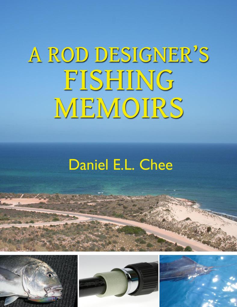 A Rod er‘s Fishing Memoirs