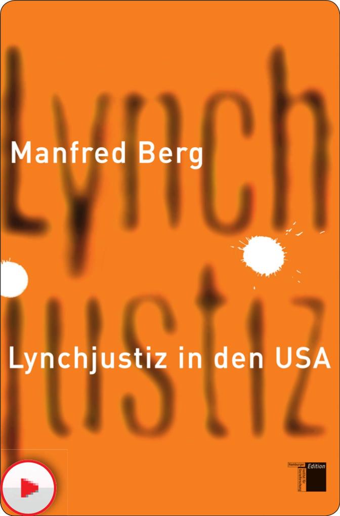 Lynchjustiz in den USA - Manfred Berg