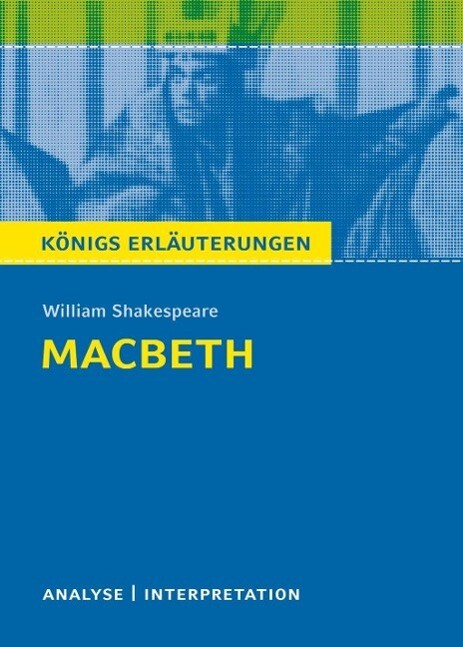 Macbeth von William Shakespeare. Königs Erläuterungen. - Maria-Felicitas Herforth/ William Shakespeare