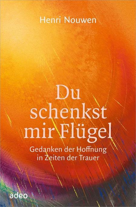 Image of Du schenkst mir Flügel