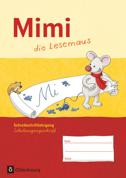 Mimi die Lesemaus - Ausgabe F. Schreibschriftlehrgang in Schulausgangsschrift