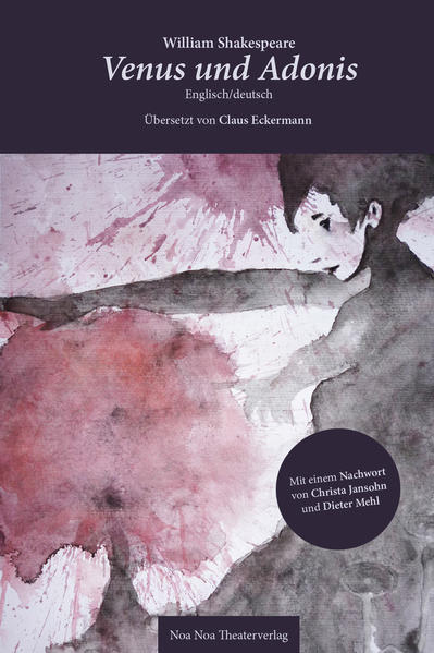 Venus und Adonis. Englisch / Deutsch - William Shakespeare/ Claus Eckermann