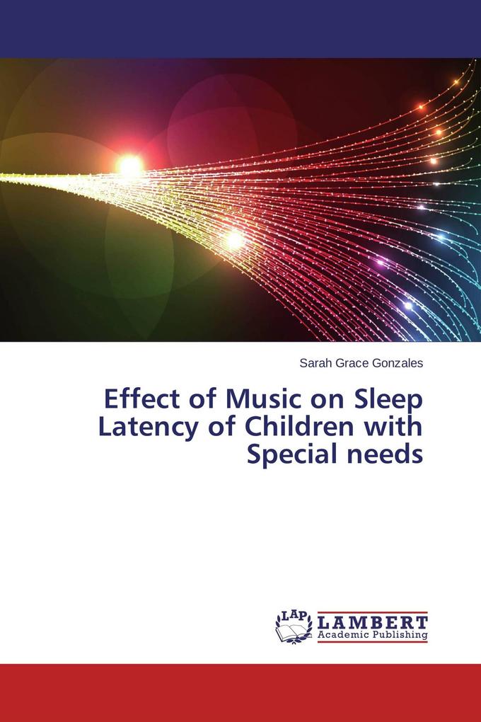 Effect of Music on Sleep Latency of Children with Special needs