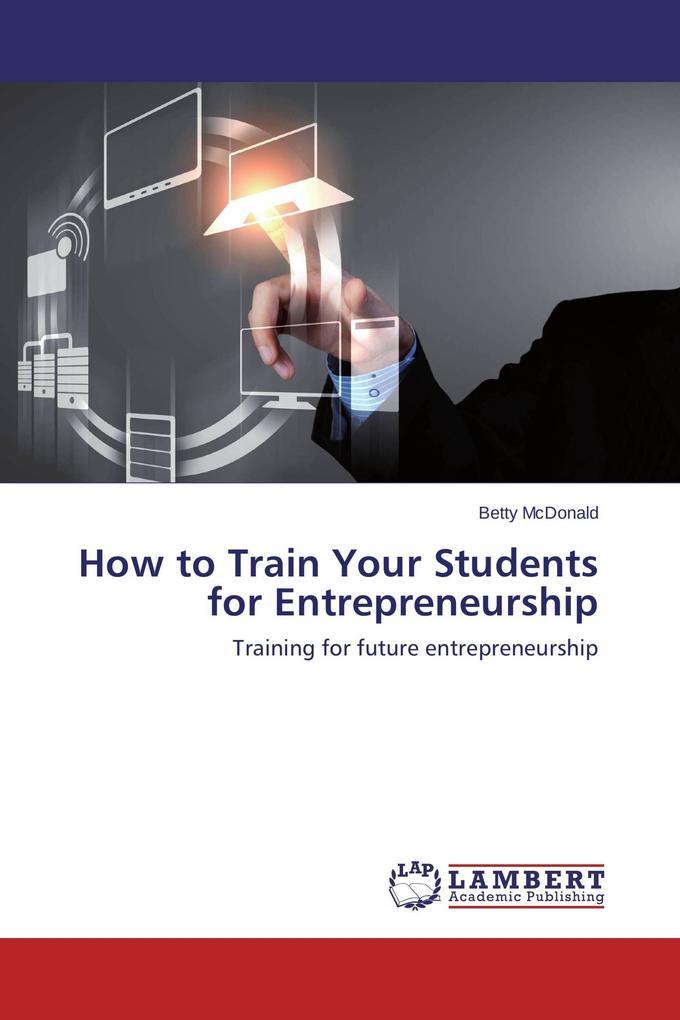 How to Train Your Students for Entrepreneurship
