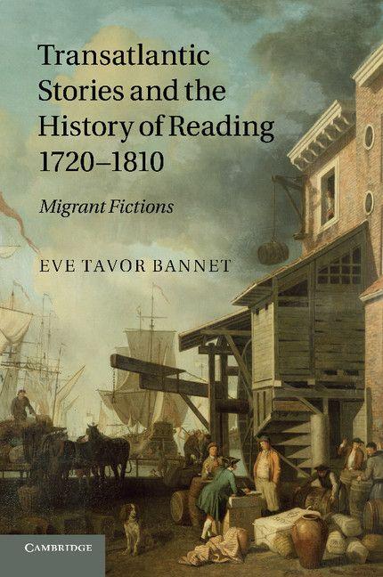 Transatlantic Stories and the History of Reading 1720 1810