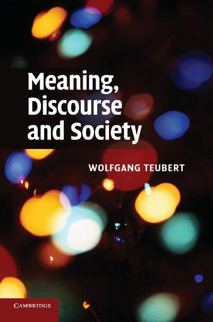 Meaning Discourse and Society