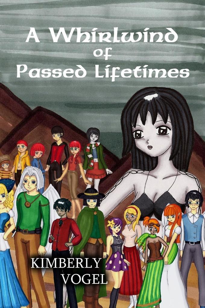 A Whirlwind of Passed Lifetimes
