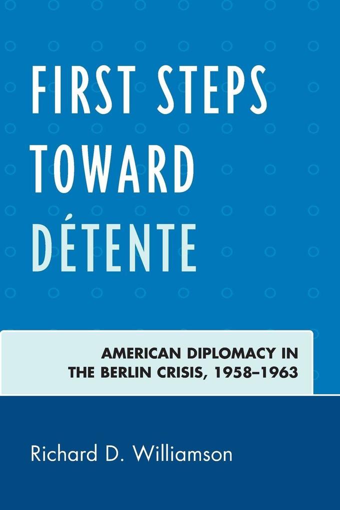 First Steps toward Détente