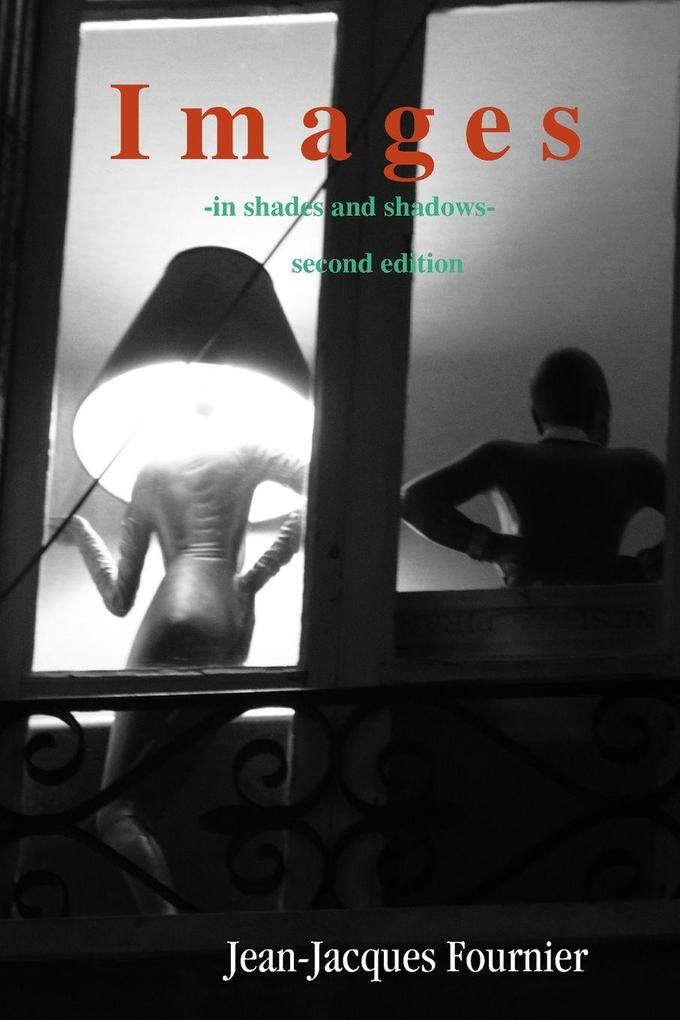 Images - in shades and shadows -