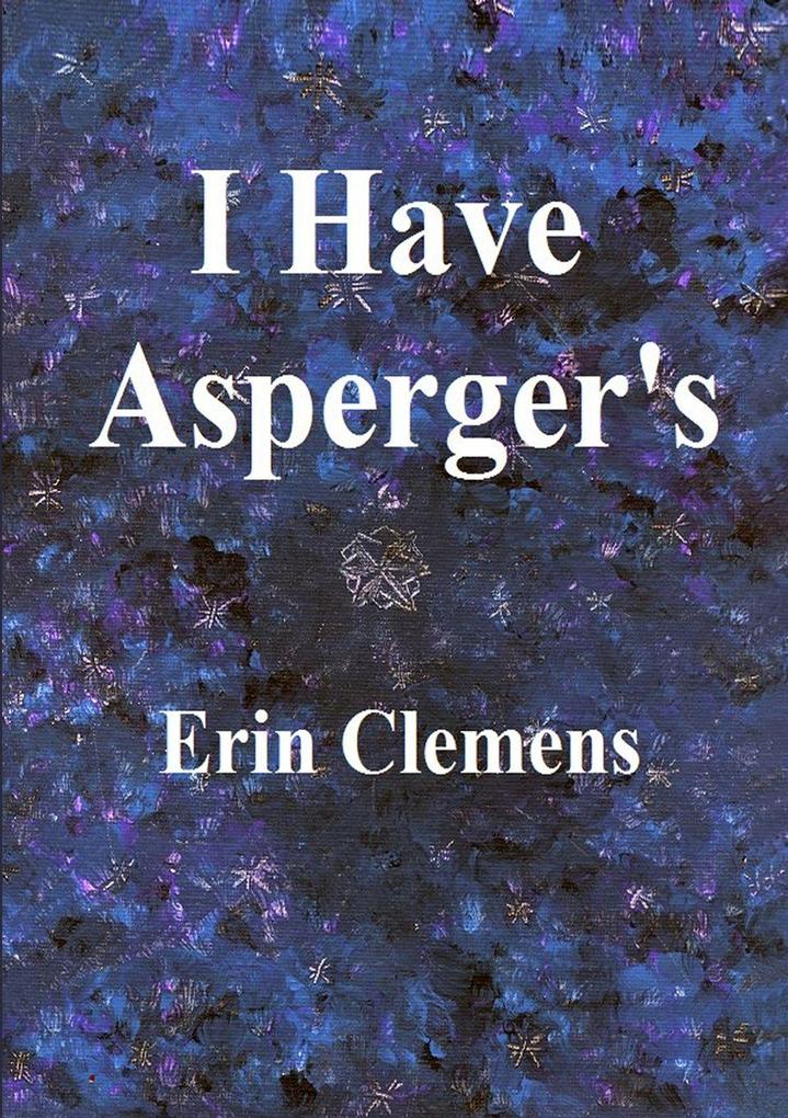 I Have Asperger's