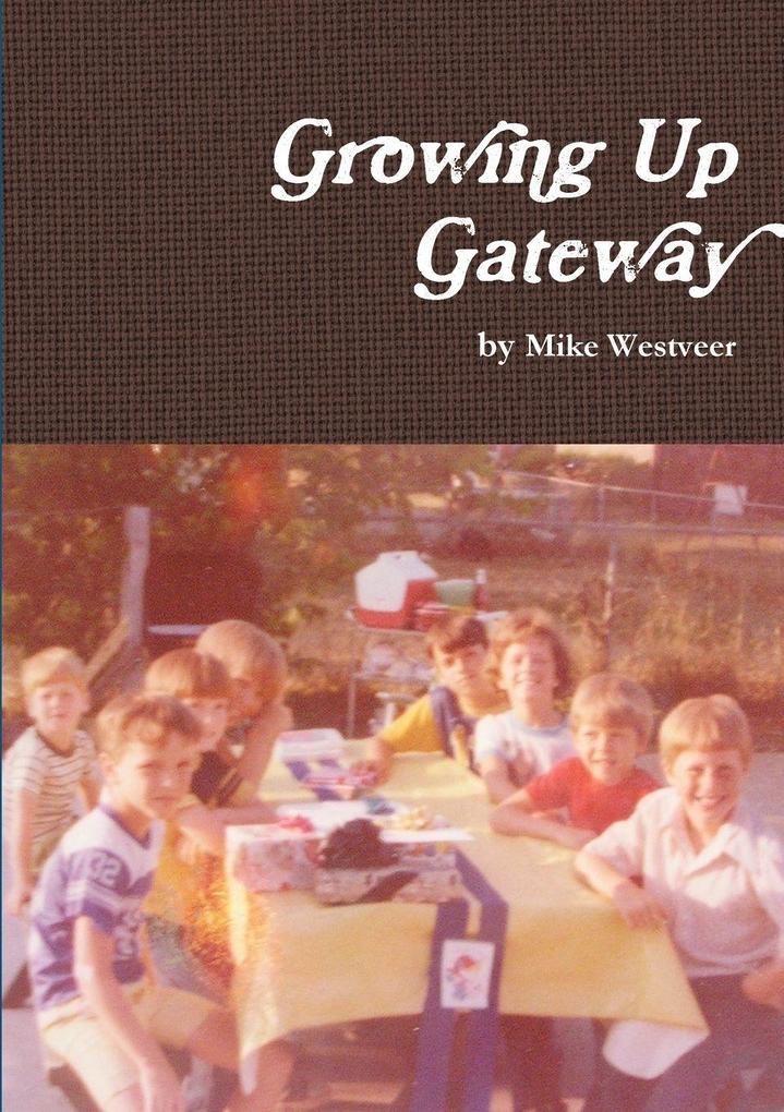 Growing Up Gateway