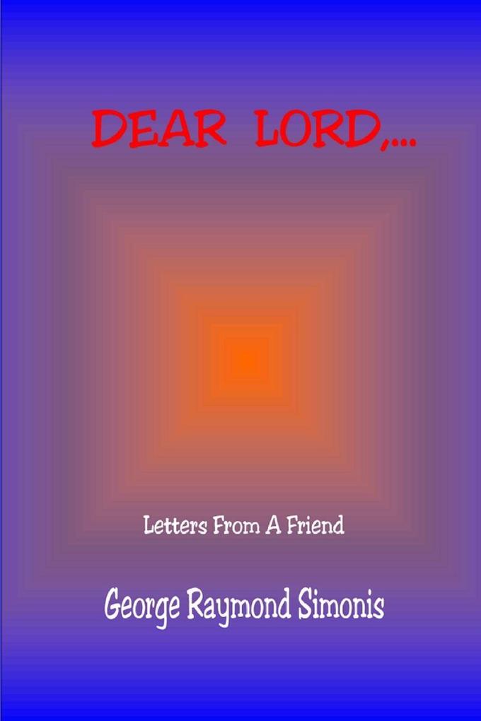 DEAR LORD...