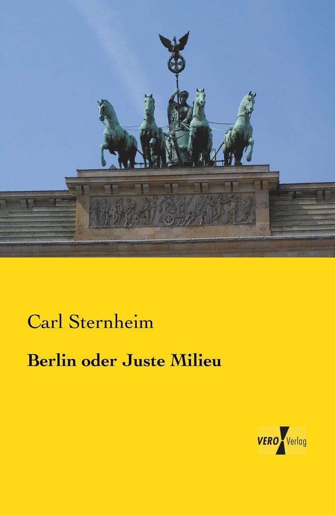 Berlin oder Juste Milieu